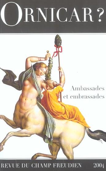 Couverture du livre « AMBASSADES ET EMBRASSADES » de Jacques-Alain Miller aux éditions Navarin