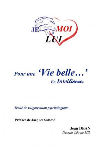 Couverture du livre « Pour une vie belle en Intelliance » de Jean Dean aux éditions Thebookedition.com