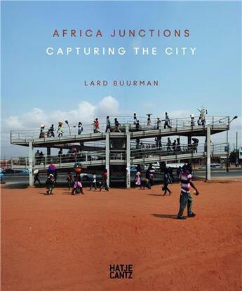 Couverture du livre « Lard buurman africa junctions » de Chris Abani aux éditions Hatje Cantz