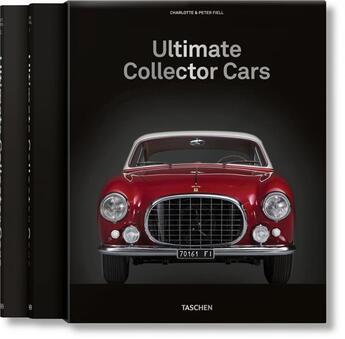 Couverture du livre « Ultimate collector cars » de Peter Fiell et Charlotte Fiell aux éditions Taschen