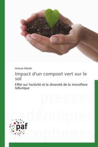 Couverture du livre « Impact d'un compost vert sur le sol » de Dekaki-A aux éditions Presses Academiques Francophones