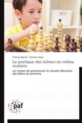 Couverture du livre « La pratique des échecs en milieu scolaire » de  aux éditions Presses Academiques Francophones