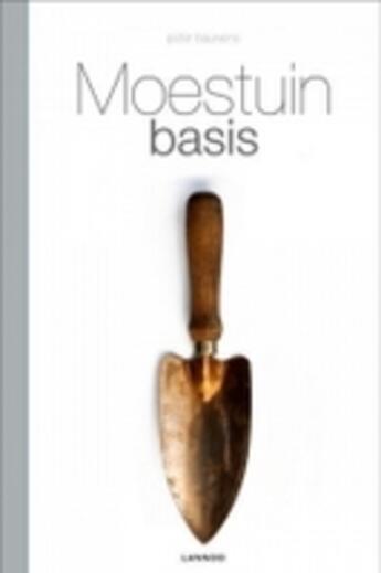Couverture du livre « Moestuin basis » de Peter Bauwens aux éditions Uitgeverij Lannoo