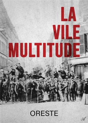 Couverture du livre « La vile multitude » de Cedric Gildas aux éditions Atramenta