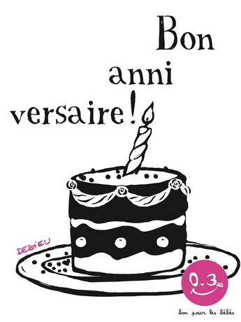 Couverture du livre « Bon anniversaire ! » de Thierry Dedieu aux éditions Seuil Jeunesse