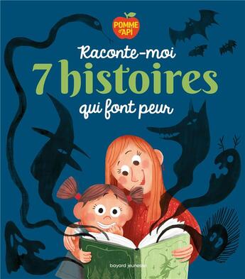 Couverture du livre « Raconte-moi 7 histoires qui font peur » de  aux éditions Bayard Jeunesse