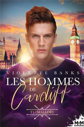 Couverture du livre « Les hommes de Cardiff t.1 : Mallory » de Violette Banks aux éditions Mxm Bookmark