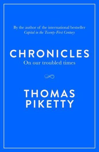 Couverture du livre « Chronicles - on our troubled times » de Thomas Piketty aux éditions Viking Uk