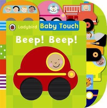 Couverture du livre « Baby touch: beep! beep! tab book » de Ladybird aux éditions Ladybird