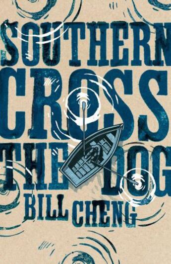 Couverture du livre « Southern Cross the Dog » de Bill Cheng aux éditions Pan Macmillan