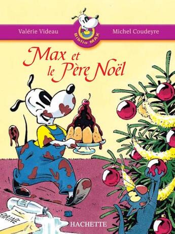 Couverture du livre « Max et le père Noël » de Videau/Coudeyre aux éditions Hachette Education