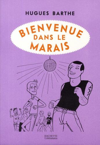 Couverture du livre « Bienvenue dans le Marais » de Barthe-H aux éditions Hachette Litteratures