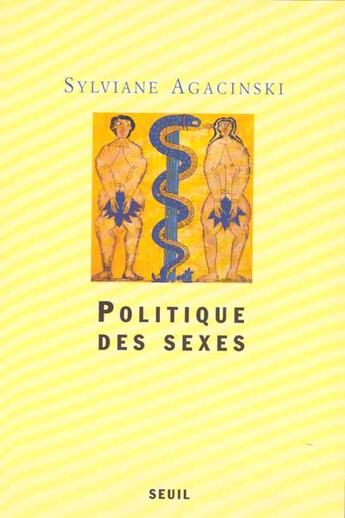 Couverture du livre « Politique des sexes » de Sylviane Agacinski aux éditions Seuil