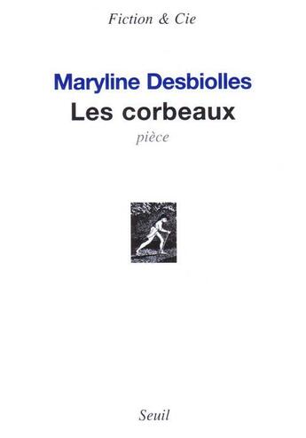 Couverture du livre « Les corbeaux » de Maryline Desbiolles aux éditions Seuil