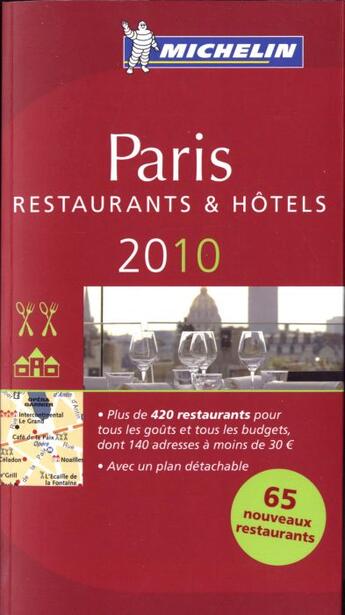 Couverture du livre « Guide rouge Michelin ; Paris ; restaurants et hôtels (édition 2010) » de Collectif Michelin aux éditions Michelin