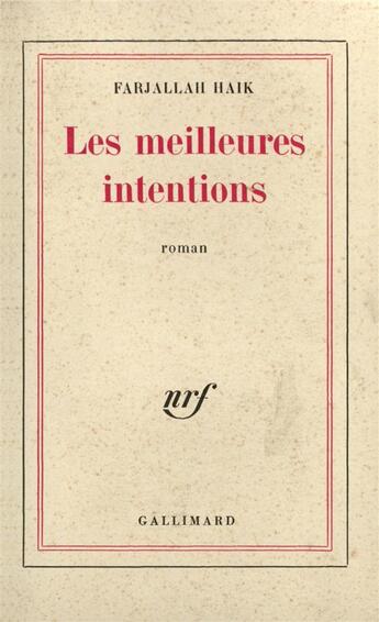 Couverture du livre « Les meilleures intentions » de Haik Farjallah aux éditions Gallimard