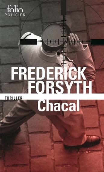 Couverture du livre « Chacal » de Frédérick Forsyth aux éditions Folio