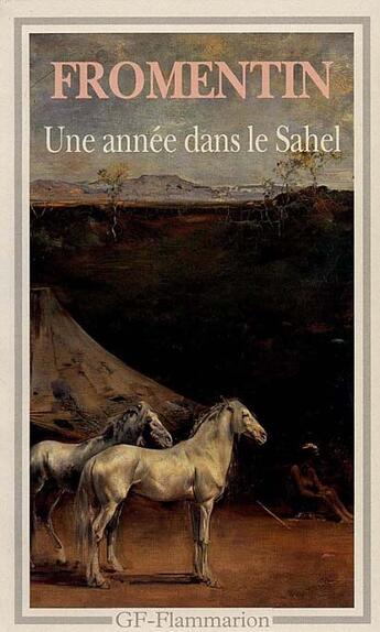 Couverture du livre « Annee dans le sahel (une) - - edition etablie ***** » de Eugene Fromentin aux éditions Flammarion