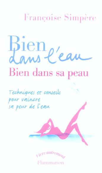 Couverture du livre « Bien dans l'eau, bien dans sa peau » de Simpere Francoise aux éditions Flammarion