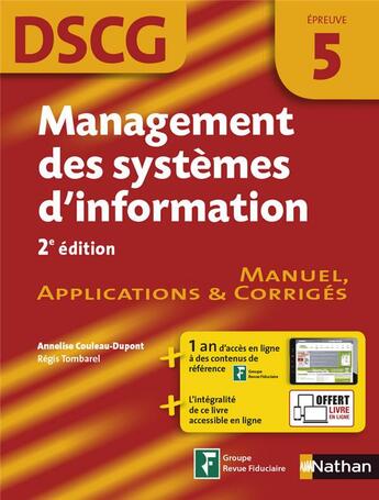 Couverture du livre « Management des systèmes d'information Epreuve 5 DSCG - Manuel applications et corrigés - 2016 » de Annelise Couleau-Dupont et Regis Tombarel aux éditions Nathan