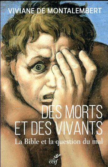 Couverture du livre « Des morts et des vivants ; la bible et la question du mal » de Viviane De Montalembert aux éditions Cerf