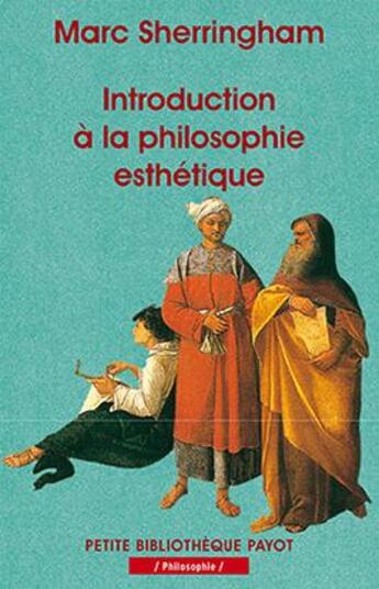 Couverture du livre « Introduction à la philosophie esthétique » de Marc Sherringham aux éditions Payot