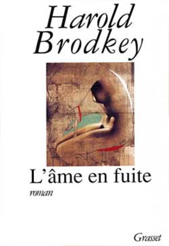 Couverture du livre « L'ame en fuite » de Brodkey-H aux éditions Grasset