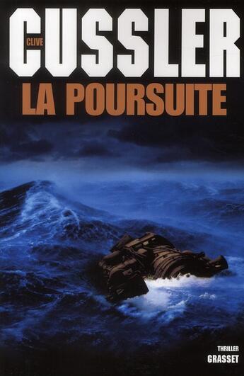 Couverture du livre « La poursuite » de Cussler-C aux éditions Grasset