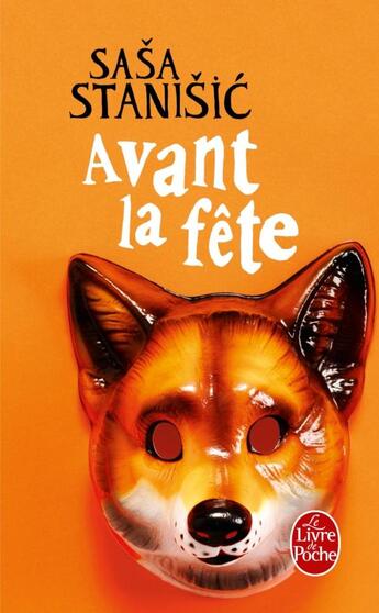 Couverture du livre « Avant la fête » de Sasa Stanisic aux éditions Le Livre De Poche