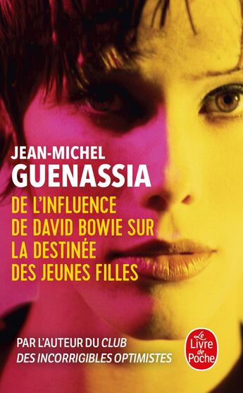 Couverture du livre « De l'influence de David Bowie sur la destinée des jeunes filles » de Jean-Michel Guenassia aux éditions Le Livre De Poche