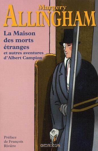 Couverture du livre « La maison des morts etranges et autres enquetes d'albert campion » de Allingham/Riviere aux éditions Omnibus