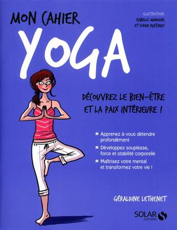 Couverture du livre « Mon cahier : yoga » de Geraldine Lethenet aux éditions Solar