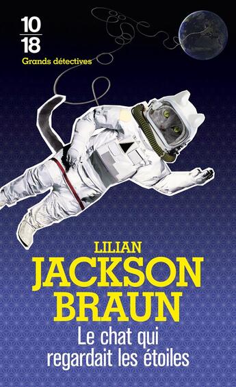 Couverture du livre « Le chat qui regardait les étoiles » de Lilian Jackson Braun aux éditions 10/18