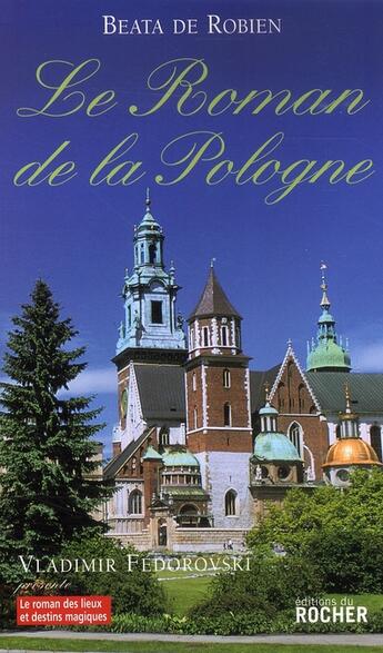 Couverture du livre « Le roman de la pologne » de Robien De B aux éditions Rocher