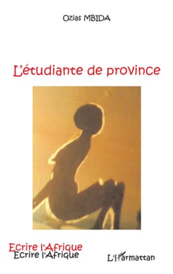 Couverture du livre « L'étudiante de province » de Ozias Mbida aux éditions L'harmattan