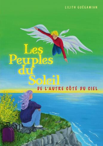 Couverture du livre « Les Peuples du Soleil : De l'autre côté du ciel » de Guegamian Lilith aux éditions Books On Demand