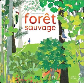 Couverture du livre « Forêt sauvage » de Emmanuelle Houssais aux éditions Ricochet