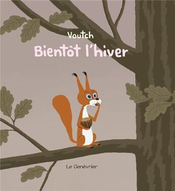 Couverture du livre « Bientôt l'hiver » de Voutch aux éditions Editions Du Genevrier