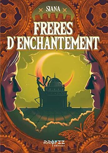 Couverture du livre « Freres d'enchantement » de Siana aux éditions Rroyzz