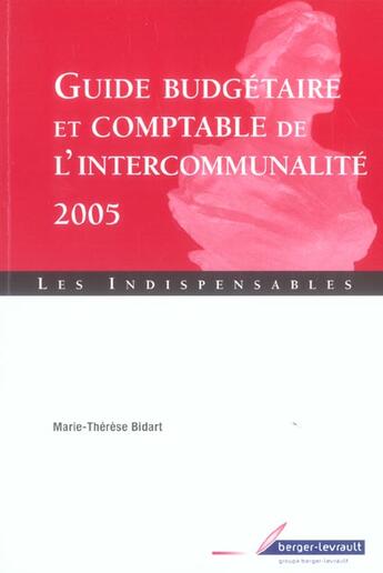 Couverture du livre « Guide budgetaire et comptable de l intercommunalite 3eme ed (3e édition) » de Bidart Mt aux éditions Berger-levrault