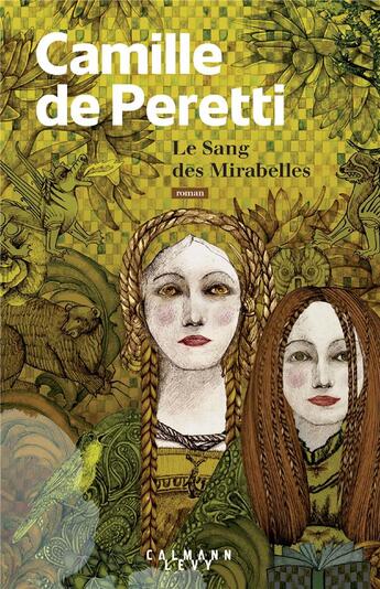 Couverture du livre « Le sang des mirabelles » de Peretti Camille aux éditions Calmann-levy