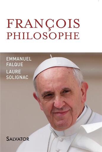 Couverture du livre « François philosophe » de Laure Solignac et Emmanuel Falque aux éditions Salvator