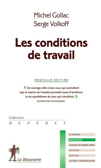 Couverture du livre « Les conditions de travail » de Gollac/Volkoff aux éditions La Decouverte