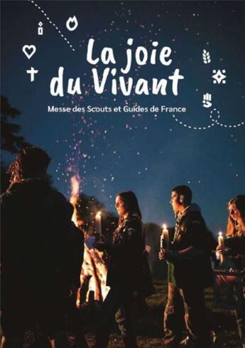 Couverture du livre « La joie du vivant : messe des scouts et guides de France » de Jean-Jacques Juven aux éditions Presses D'ile De France