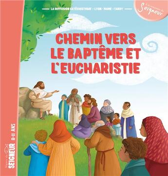 Couverture du livre « Chemin vers le baptême et l'eucharistie ; enfant » de  aux éditions Mame