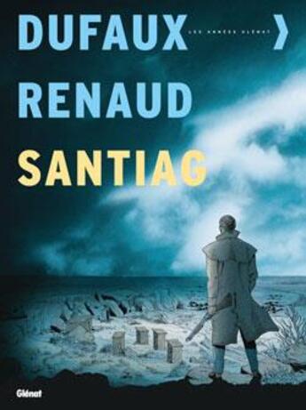 Couverture du livre « Santiag - Intégrale Tomes 01 à 05 » de Jean Dufaux et Renaud aux éditions Glenat