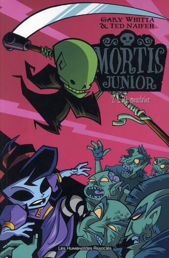 Couverture du livre « Mortis Jjnior t.2 ; l'été meurtrier » de Ted Naifeh et Gary Whitta aux éditions Humanoides Associes