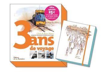 Couverture du livre « 3 ans de voyage ; coffret » de Claire Marca et Reno Marca aux éditions La Martiniere