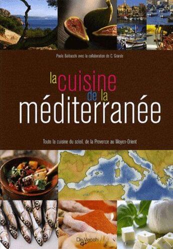 Couverture du livre « La cuisine de la Méditerannée » de Paola Balducchi aux éditions De Vecchi