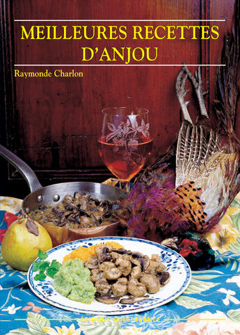 Couverture du livre « Meilleures recettes d'anjou » de Charlon/Herledan aux éditions Ouest France
